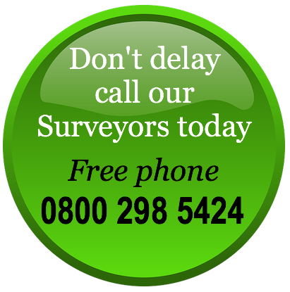 Dont delay call our surveyors today